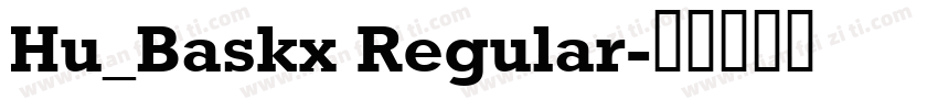 Hu_Baskx Regular字体转换